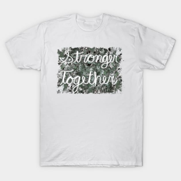 Stronger Together with Distressed Background T-Shirt by PurposelyDesigned